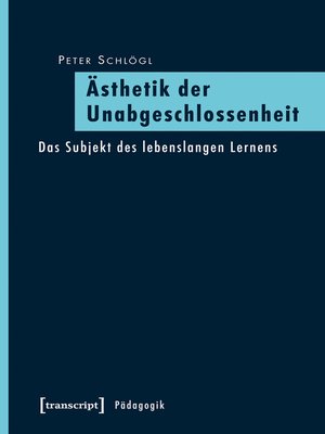 cover image of Ästhetik der Unabgeschlossenheit